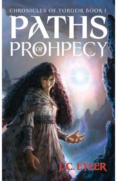 Coperta cărții 'Paths of Prophecy - J. C. Eyler'