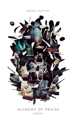 Coperta cărții 'Alchemy of Praise - Wendy Kieffer'