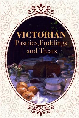 Coperta cărții 'Victorian Pastries, Puddings and Treats - Jeanne Marie Williams-french'