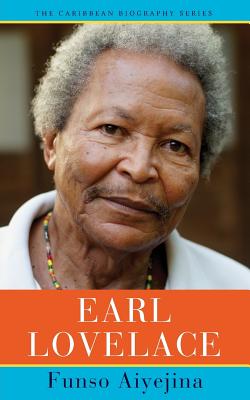 Coperta cărții 'Earl Lovelace - Funso Aiyejina'