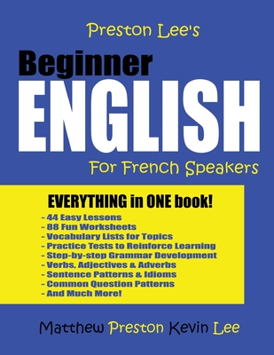 Preston Lee's Beginner English For French Speakers - Matthew Preston