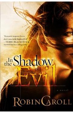 Coperta cărții 'In the Shadow of Evil - Robin Caroll'