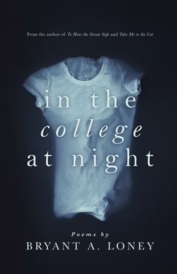 In the College at Night - Bryant A. Loney