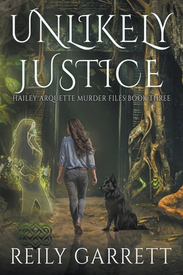 Unlikely Justice - Reily Garrett