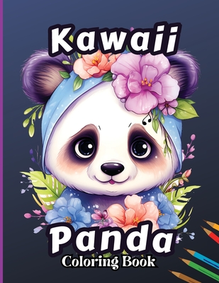 Kawaii Panda Coloring Book: Stress Relief & Relaxation Coloring Page for Kids, Adorable and Fun Birthday Present for Boys and Girls - 
