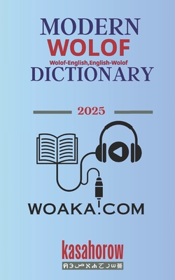 Modern Wolof Dictionary: Wolof-English, English-Wolof -