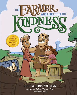 The Farmer Who Chose to Plant Kindness - Costi Hinn