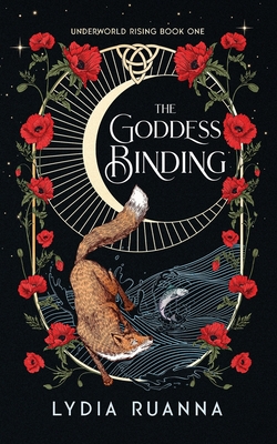 Coperta cărții 'The Goddess Binding - Lydia Ruanna'