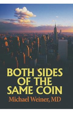 Coperta cărții 'Both Sides of the Same Coin - Michael Weiner'