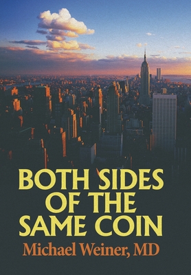 Coperta cărții 'Both Sides of the Same Coin - Michael Weiner'