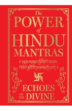 Poza produsului The Power of Hindu Mantras: Echoes of the Divine - 