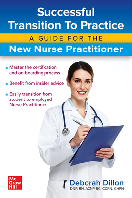 Coperta cărții 'Successful Transition to Practice: A Guide for the New Nurse Practitioner - Deborah Dillon'