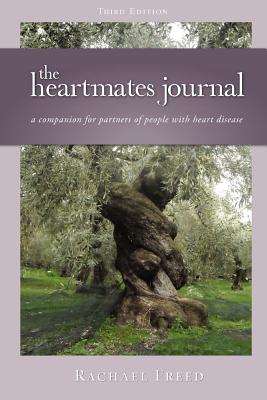 The Heartmates Journal, a Companion for Partners of People with Heart Disease - Rachael Freed