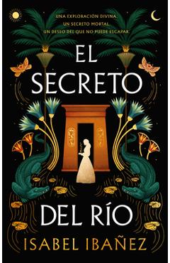 Poza produsului El Secreto del Rio - Isabel Ibanez