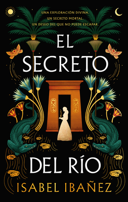 El Secreto del Rio - Isabel Ibanez
