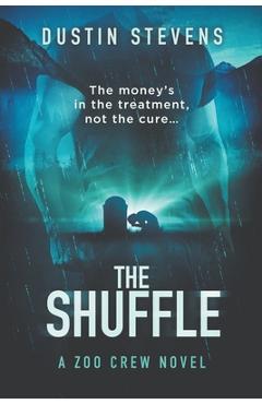 Coperta cărții 'The Shuffle: A Thriller - Dustin Stevens'