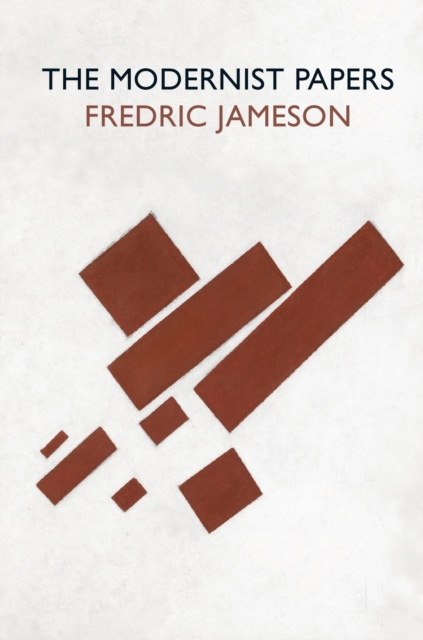 The Modernist Papers - Fredric Jameson