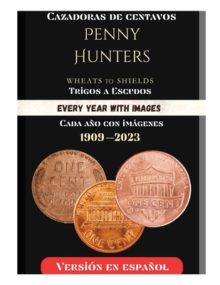 Penny Hunters (Spanish Version) Cazadores De Peniques - Kate Kangas