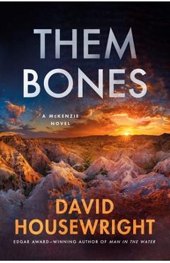 Coperta cărții 'Them Bones: A McKenzie Novel - David Housewright'