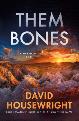 Them Bones: A McKenzie Novel - David Housewright
