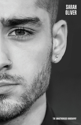 Zayn Malik - Mind of His: The Unauthorised Biography - Sarah Oliver