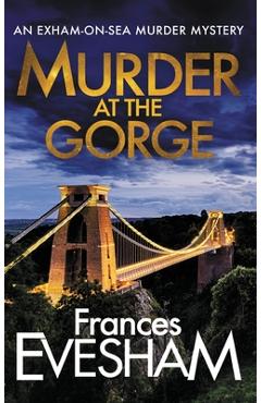 Coperta cărții 'Murder At The Gorge - Frances Evesham'