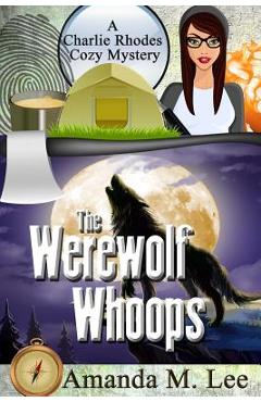 Coperta cărții 'The Werewolf Whoops - Amanda M. Lee'