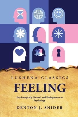 Coperta cărții 'Feeling Psychologically Treated, and Prolegomena to Psychology -'