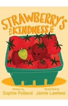 Coperta cărții 'Strawberry's Kindness - Sophie Polland'