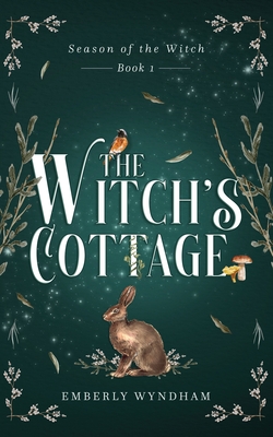 Coperta cărții 'The Witch's Cottage: A Cozy Witch Romance - Emberly Wyndham'