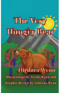 Coperta cărții 'The Very Hungry Bear - Dirdura Wynn'