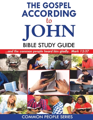 Coperta cărții 'The Gospel According to John Bible Study Guide - Paula Land'