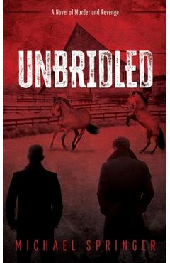 Coperta cărții 'Unbridled - Michael Springer'