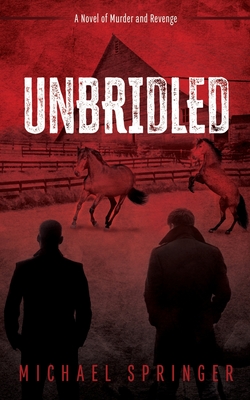 Coperta cărții 'Unbridled - Michael Springer'