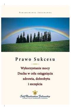 Coperta cărții 'Prawo Sukcesu - The Law of Success (Polish) - Paramahansa Yogananda'