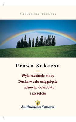 Coperta cărții 'Prawo Sukcesu - The Law of Success (Polish) - Paramahansa Yogananda'