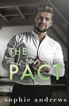 Coperta cărții 'The Dating Pact - Sophie Andrews'