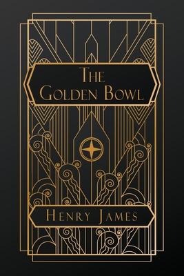 The Golden Bowl - Henry James
