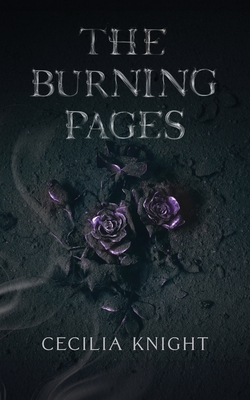 Coperta cărții 'The Burning Pages - Cecilia Knight'
