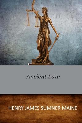 Ancient Law - Henry James Sumner Maine