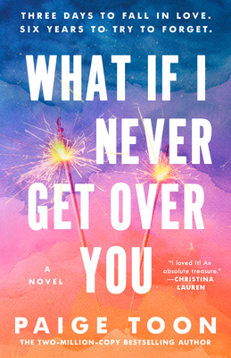 What If I Never Get Over You - Paige Toon
