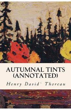 Poza produsului Autumnal Tints (annotated) - Henry David Thoreau