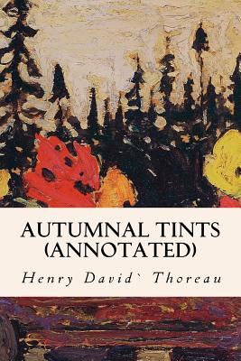 Coperta cărții 'Autumnal Tints (annotated) - Henry David Thoreau'