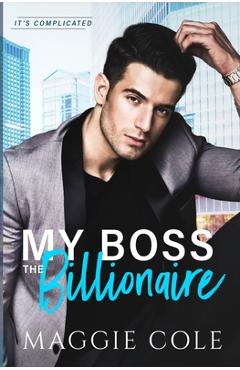 Poza produsului My Boss the Billionaire - Maggie Cole