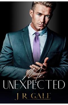 Mr. Unexpected - J. R. Gale