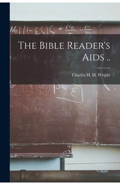 Coperta cărții 'The Bible Reader's Aids .. - Charles H. H. (charles Henry Wright'