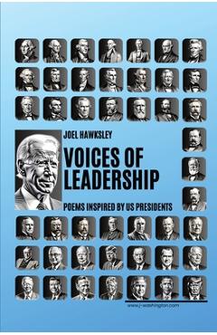 Coperta cărții 'Voices of Leadership: Poems Inspired by US President - Joel Hawksley'