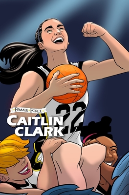 Coperta cărții 'Female Force: Caitlin Clark - Michael Frizell'
