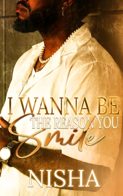 I Wanna Be The Reason You Smile - Ib Designz