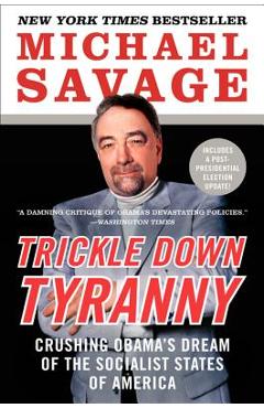 Poza produsului Trickle Down Tyranny - Michael Savage